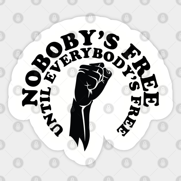 Nobody's free until everybody's free, black history, black lives matter Sticker by UrbanLifeApparel